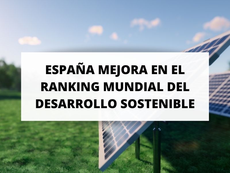 España escala en el ranking mundial de Desarrollo Sostenible
